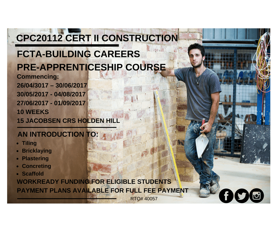 Pre-apprenticeship Certificate II in Construction Starts 26th April 2017 with more dates announced